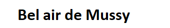 Bel air de Mussy